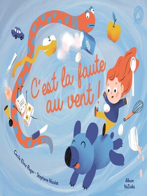 cover image of C'est la faute au vent !--Pas simple, de faire un gâteau !--dès 3 ans